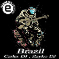 Brazil - Carles DJ & Zayko DJ