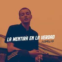 La Mentira en la Verdad - Zeballos