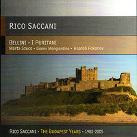 I Puritani: Act 3, Uragano, Romanza, "Son salvo. Alfin son salvo" - Rico Saccani & Винченцо Беллини