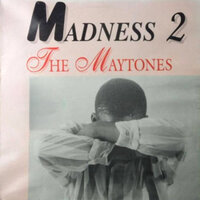 Madness - The Maytones