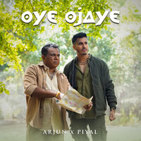Oye Ojaye - Arjun & Piyal Perera