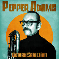 High Step - Pepper Adams