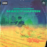 Make It Happen - Rudeboy Bambino