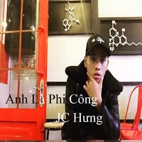 Anh Là Phi Công 2 - Jc Hung