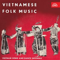 Cay Trúc Xinh - Dívčí sbor, Vietnamský soubor písní a tanců & Vietnamský soubor písní a tanců & Dívčí sbor