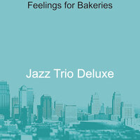 Background for Restaurants - Jazz Trio Deluxe