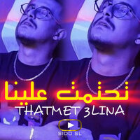 THATMET 3LINA - Cheb Hichem TGV