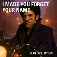 Real Men Pray in Falsetto - Blue Kiss By Eve