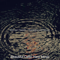 Rejuvenating Experiences - Dreams - Beautiful Celtic Harp Music