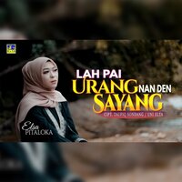 Lah Pai Urang Nan Den Sayang - Elsa Pitaloka