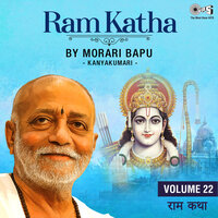 Ram Katha By Morari Bapu Kanyakumari, Vol. 22, Pt. 5 - Morari Bapu