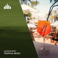 Tropical Summer - Jackson Frost