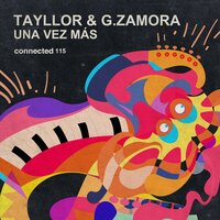 Una Vez Más - Tayllor & G.Zamora