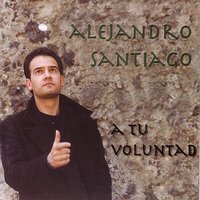 Por Si No Te Vuelvo A Ver - Alejandro Santiago