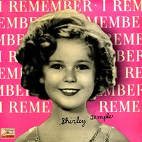 Oh My Goodness - Shirley Temple