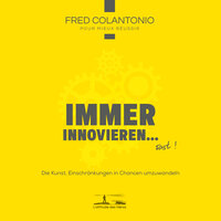 Zweiter Teil, eignen Sie sich Innovation an - 3 Zeiten, um den Walzer der Innovation zu tanzen - 5 - Fred Colantonio & StreamzBook Deutsch & StreamzBook Persönliche Entwicklung Deutsch