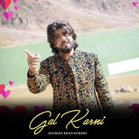 Gal Karni - Zeeshan Khan Rokhri