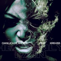 Heavenly Pain - Gianluca De Angelis & Kris Kiss