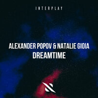 Dreamtime - Alexander Popov & Natalie Gioia