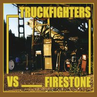 New Woman - Truckfighters & Firestone