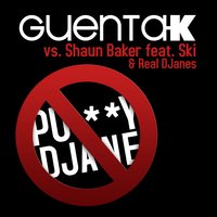 Pu**y Djane - Guenta K.