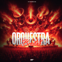 Orquestra Brutal - DJ MARCÃO 019 & MC Gw