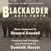 Blackadder Goes Forth - End Title Theme - Dominik Hauser & Ховард Гудолл