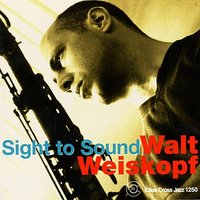 Canvas - Walt Weiskopf & John Mosca & Andy Fusco & Joel Weiskopf & Doug Weiss & Billy Drummond
