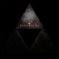Never Let You Go - King Dude