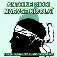 U Pastore - Maryse Nicolaï & Antoine Ciosi