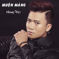 Muộn Màng - Khang Việt
