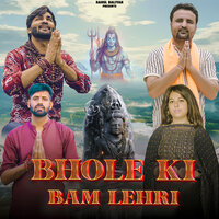 BHOLE KI BAM LEHRI - Rahul Baliyan & Tony Garg