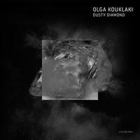 Dusty Diamond - OLGA KOUKLAKI