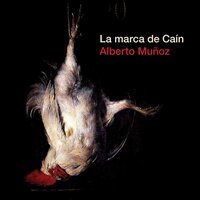 Abel Cazador de Caín: Segundo Acto - El Viento en la Ruta de Oriente - Alberto Munoz