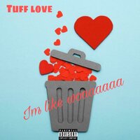 Tuff Love (im like woaaaa) - Freako