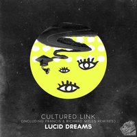 Lucid Dreams - Cultured Link