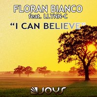 I Can Believe - Floran Bianco & Llynn C