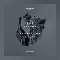 Transition State VI - Dub Taylor
