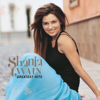 You're Still The One - Shania Twain