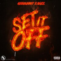 Set It Off - GeeHunnit & Darz