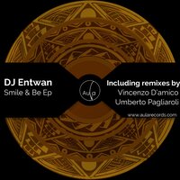 Smile & Be - DJ Entwan & Vincenzo D'Amico