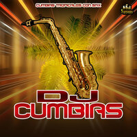 La Chispita - Cumbias Tropicales & Dj Cumbias