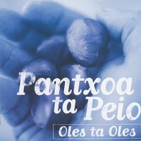 Ez dauko bexiguak - Pantxoa Eta Peio
