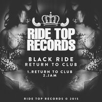Return To Club - Black Ride