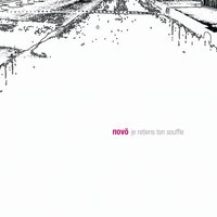Je Retiens Ton Souffle - Novo