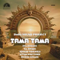 Tama Tama - DaDa Sound Project & Serkan Turkoglu