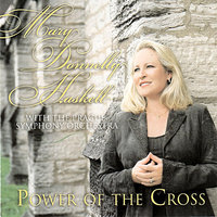 The Power of The Cross - The Prague Symphony Orchestra & Mary Donnelly Haskell