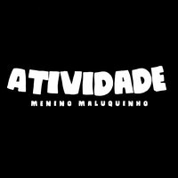 Atividade - Menino Maluquinho