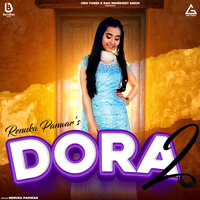 Dora 2 - Renuka Panwar & Rajaniya