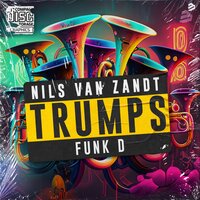 Trumps - Nils Van Zandt & Funk D